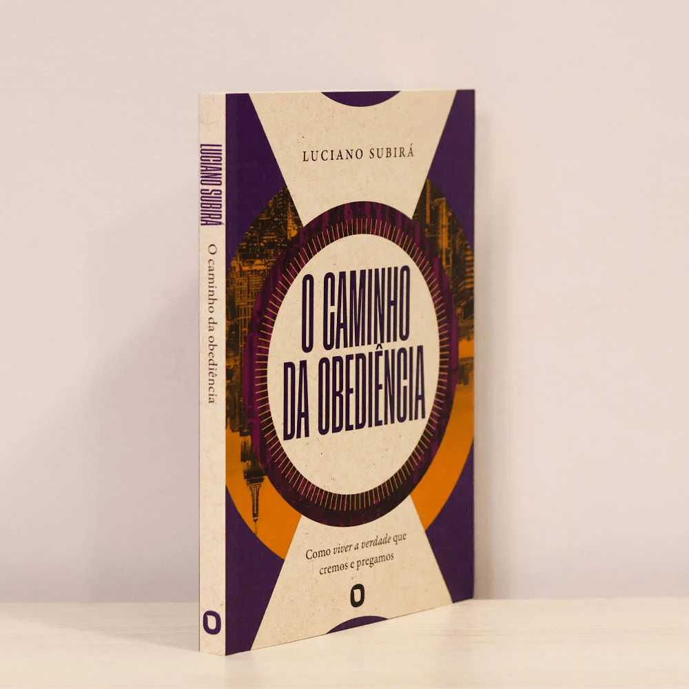 O CAMINHO DA OBEDIÊNCIA - LUCIANO SUBIRÁ