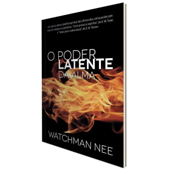 O PODER LATENTE DA ALMA