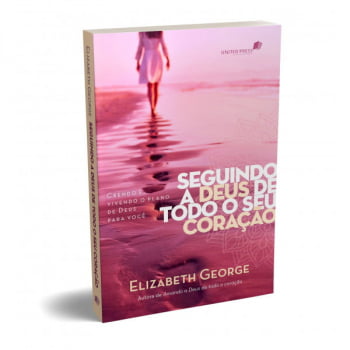 SEGUINDO A DEUS DE TODO O CORAÇÃO