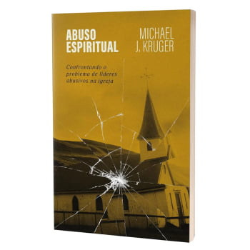 ABUSO ESPIRITUAL - MICHAEL J. KRUGER