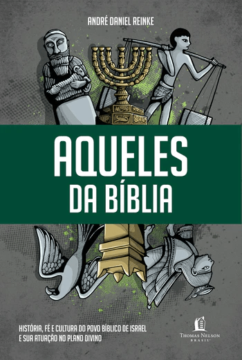 AQUELES DA BÍBLIA