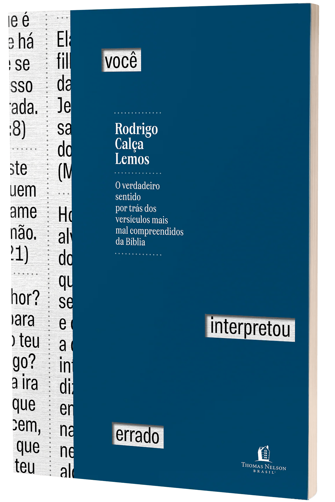 VOCÊ INTERPRETOU ERRADO: O VERDADEIRO SENTIDO POR TRÁS DOS VERSÍCULOS MAIS MAL COMPREENDIDOS DA BÍBLIA