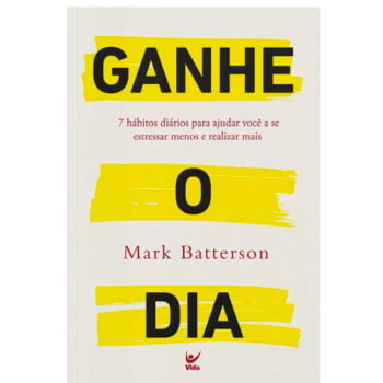 GANHE O DIA - MARK BATTERSON GANHE O DIA - MARK BATTERSON