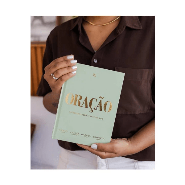 ORAÇÃO - DESCOBRINDO O PODER DE FALAR COM DEUS