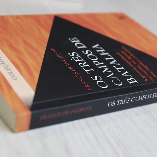 OS TRÊS CAMPOS DE BATALHA - FRANCIS FRANGIPANE