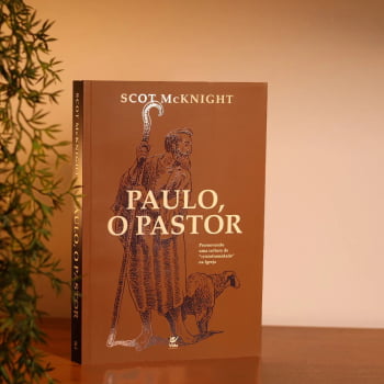 PAULO, O PASTOR - SCOT MCKNIGHT