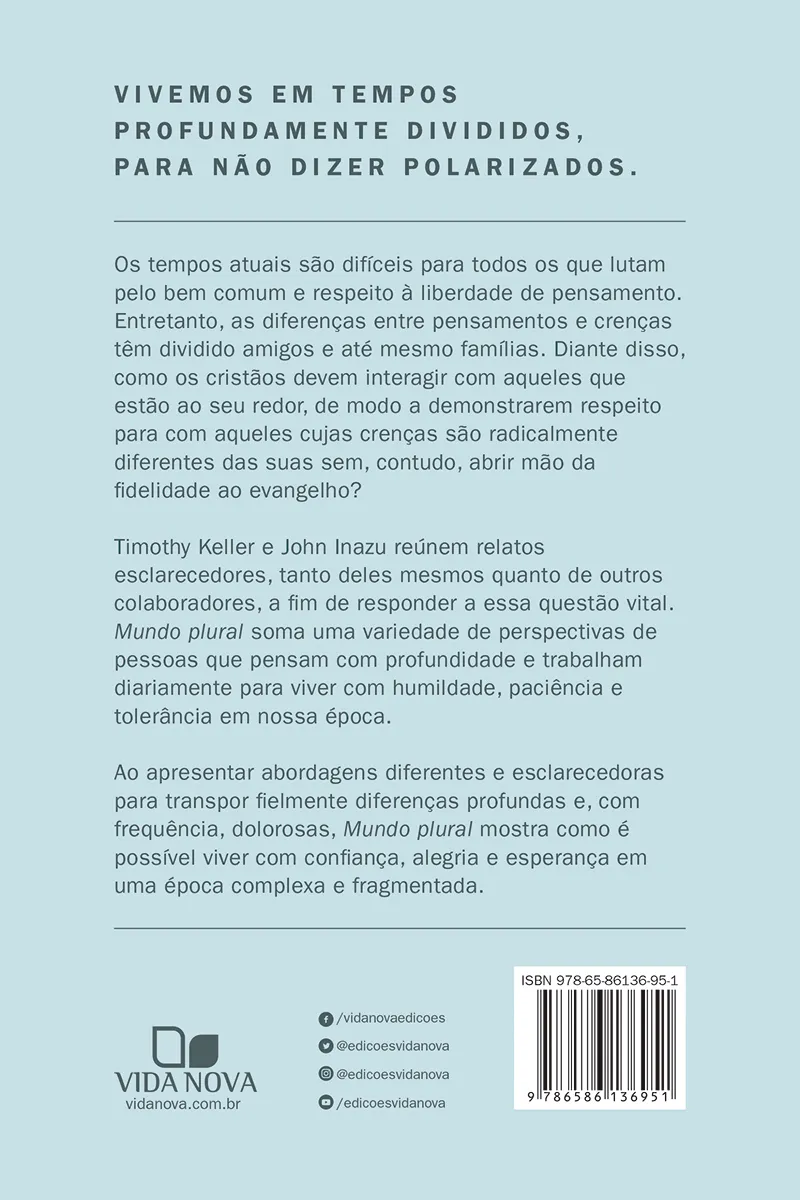 MUNDO PLURAL - COMO VIVER FIELMENTE EM UM MUNDO DE DIFERENÇAS