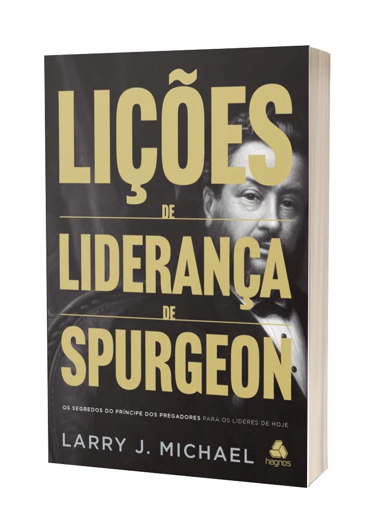LIÇÕES DE LIDERANÇA DE SPURGEON