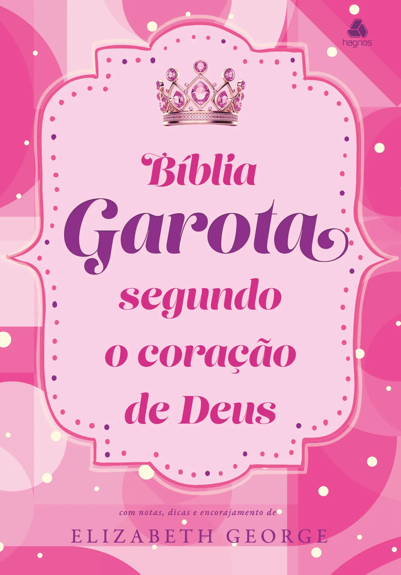 BÍBLIA DA GAROTA SEGUNDO O CORAÇÃO DE DEUS - FELICIDADE