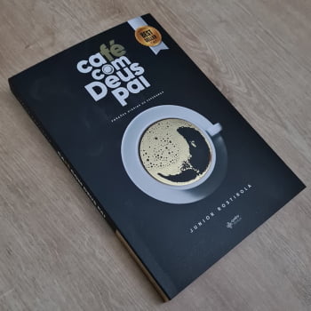 CAFÉ COM DEUS PAI – JUNIOR ROSTIROLA